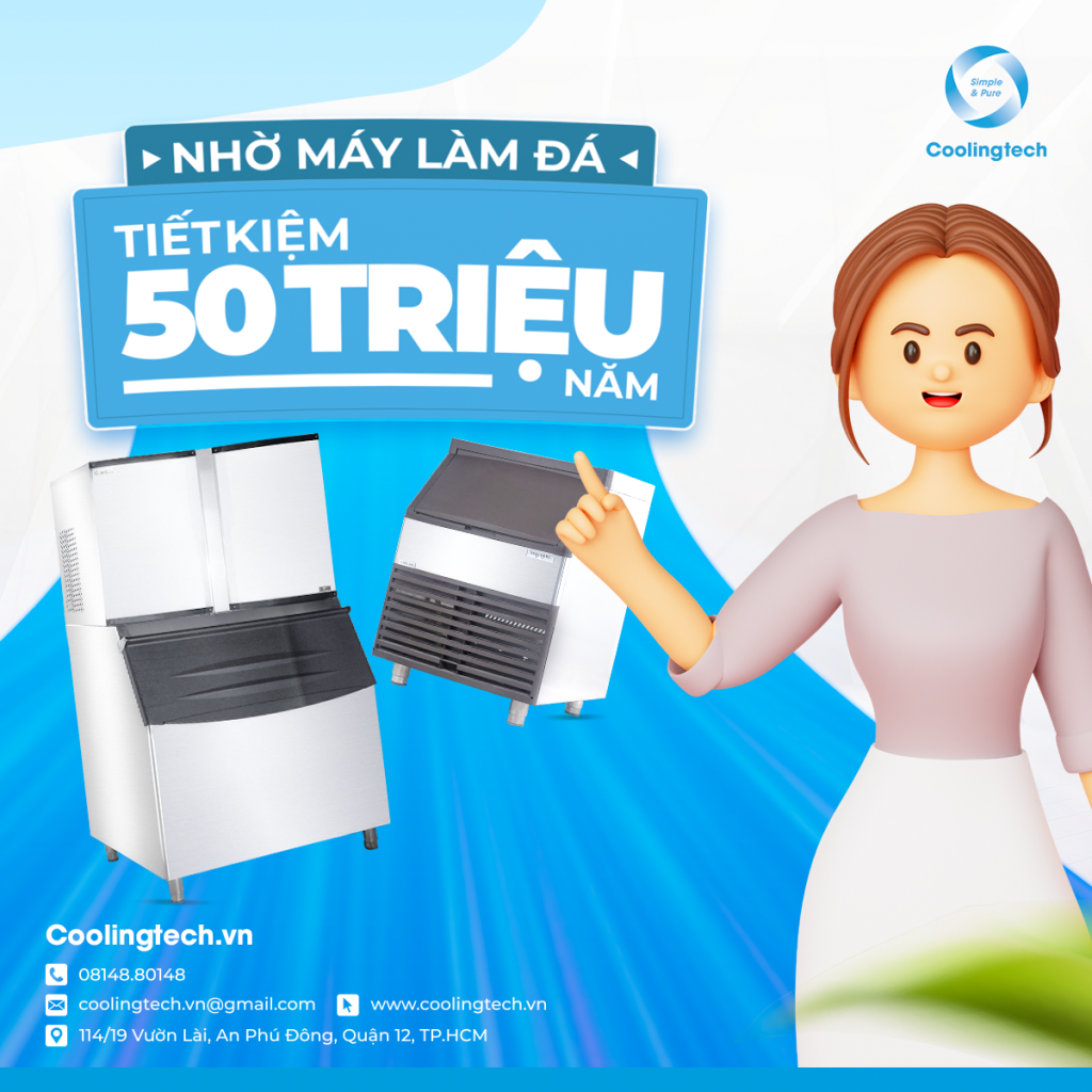 Có máy làm đá - Tiết kiệm tối đa chi phí 